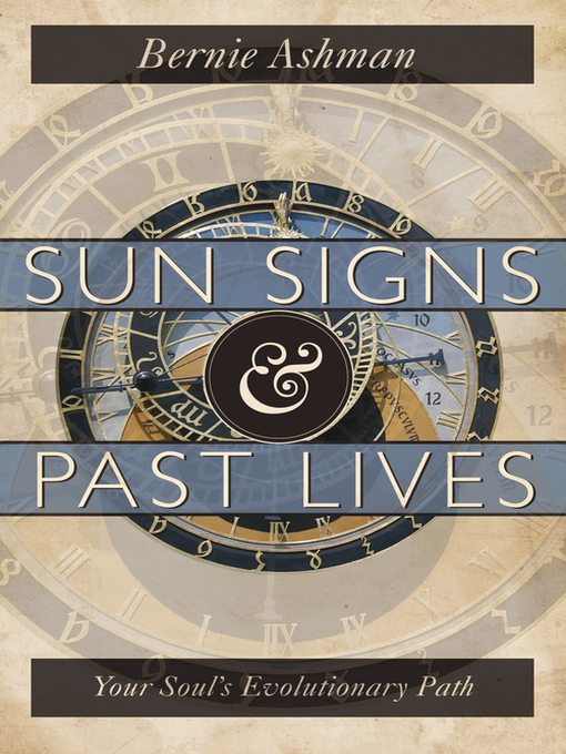 Title details for Sun Signs & Past Lives by Bernie Ashman - Available